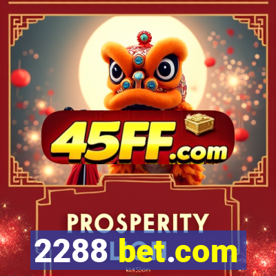 2288 bet.com